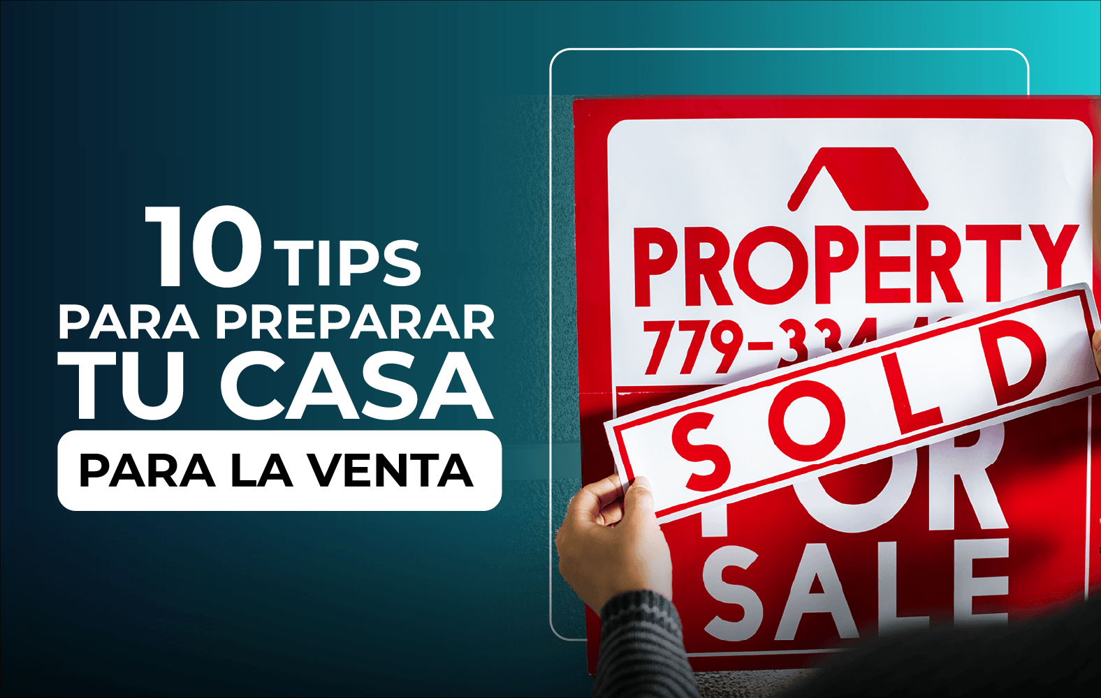 Tips para preparar tu casa para la venta